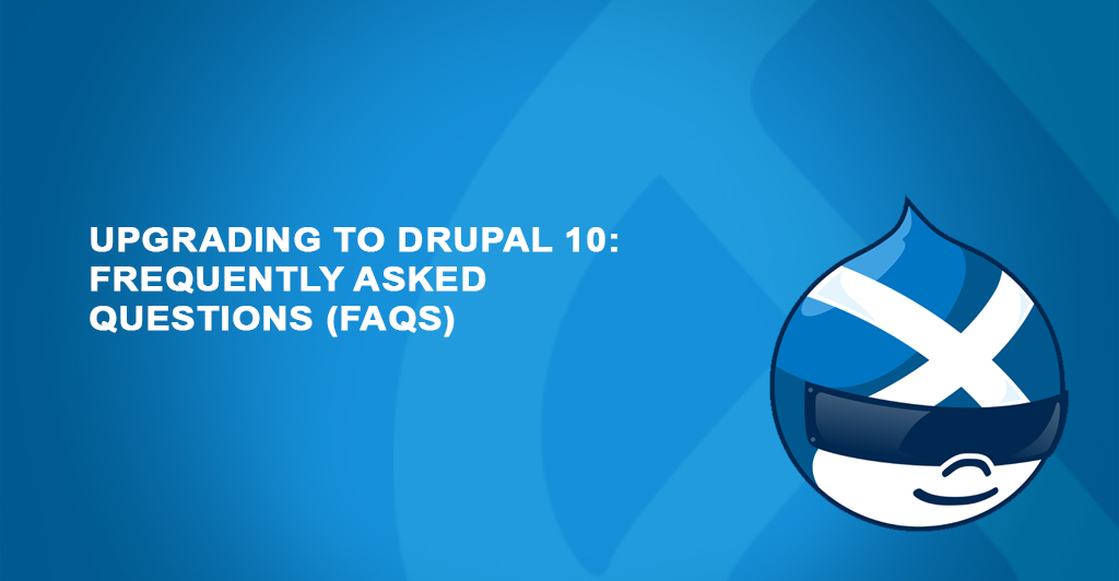 Get quick answers to common questions about upgrading to Drupal
