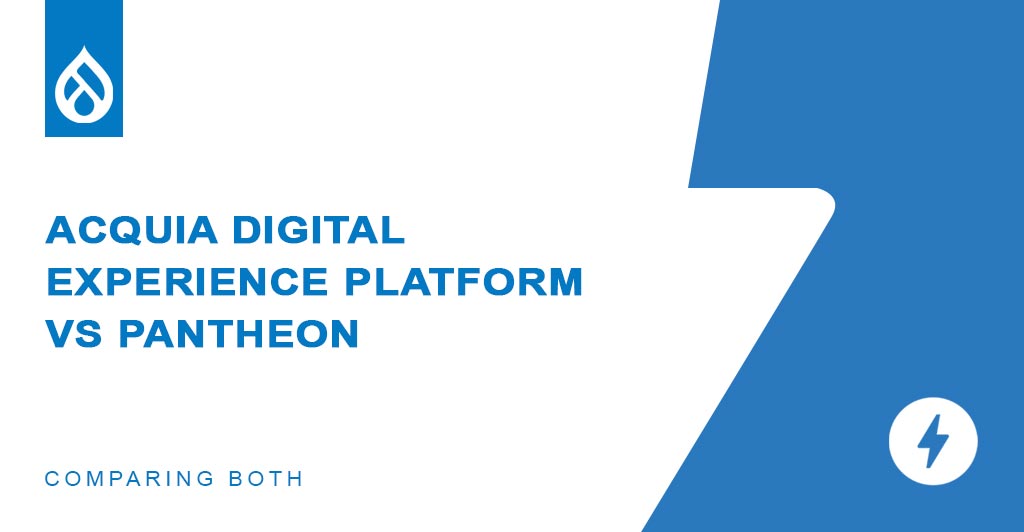 performance between Acquia Digital Experience Platform and Pantheon
